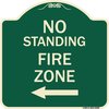 Signmission No Standing Fire Zone W/ Left Arrow Heavy-Gauge Aluminum Architectural Sign, 18" x 18", G-1818-23586 A-DES-G-1818-23586